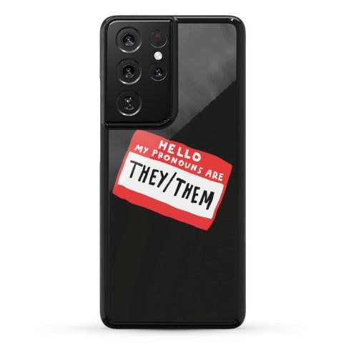 Hello My Pronouns Are They Them Phone Case
